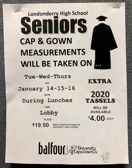 Cap and gown measurements will take place on Jan. 14, 15 and 16 in the main lobby during all lunches.