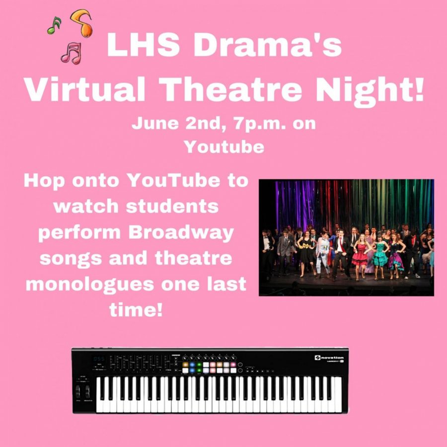 Join the LHS Drama Clubs virtual Theatre night June 2 at 7:00 pm. 