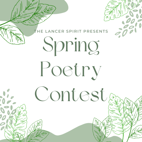 With the turn of the seasons comes the Lancer Spirit’s Poetry Contest!