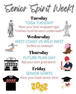 Senior Spirit Week is coming up soon. Listed above and in the article are the themes for each day. 