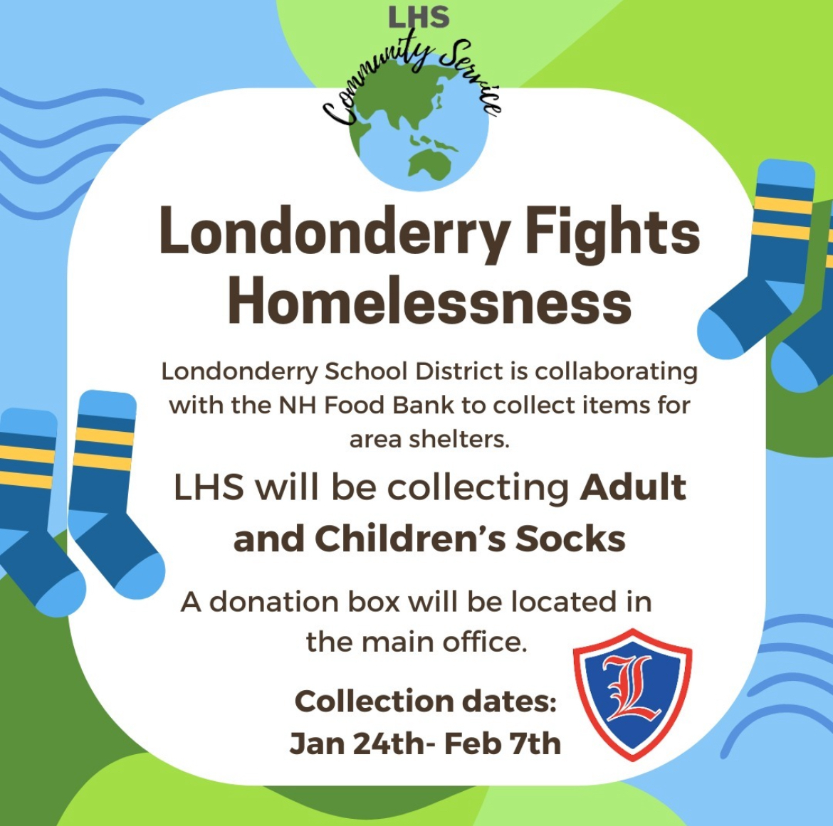 Community Service Club Fights Homelessness, and are collecting Adult and Childrens socks. 