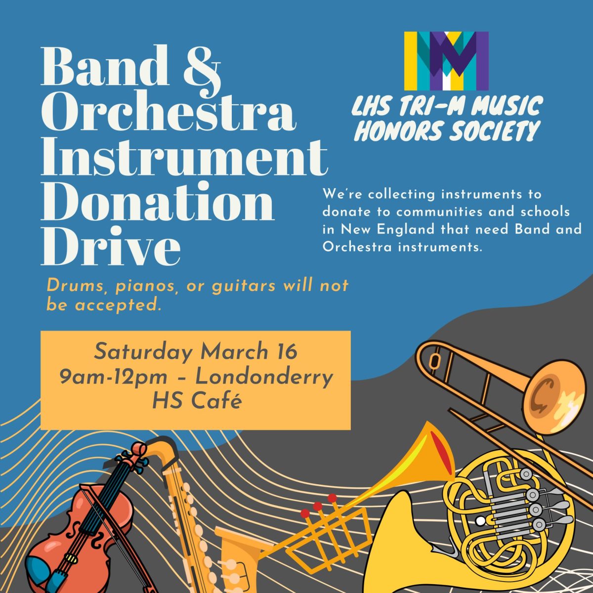Tri-M members urge community members to donate any unused instruments to help better New Hampshire schools music departments. Image provided by Joseph Cain
