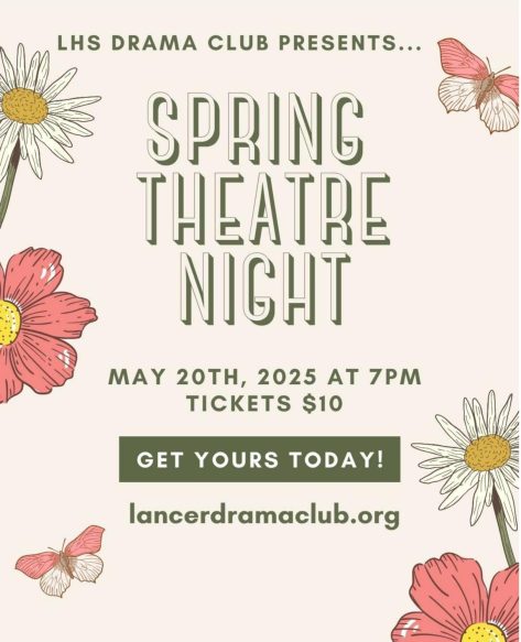 LHS Drama Club presents Spring Theater Night, May 20, 2025, 7pm at the Derry Opera House. Tickets sold for $10. 