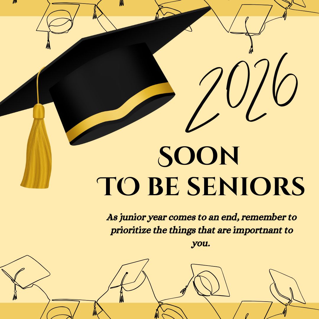 As the Class of 2026 rises up to senior year, it is time to prioritize the things that matter to us so we stay successful through the end. (Image made in Canva by Kelsey Sweet). 