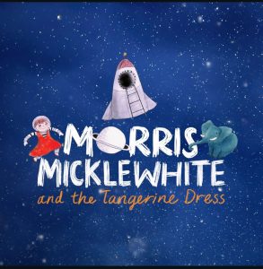 Rise Theatre Group's official Morris Micklewhite and the Tangerine Dress poster. Created in Canva by Ryan Kaplan
