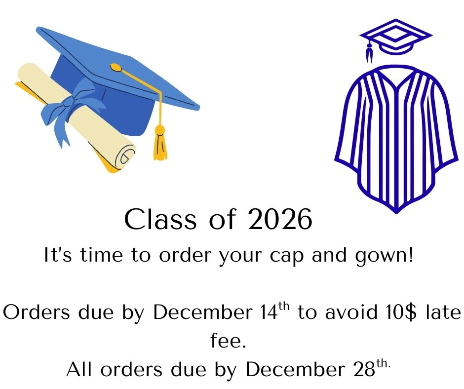 It is time for the class of 2026 to place orders for their cap and gowns. (Image made in Canva by Kelsey Sweet) 