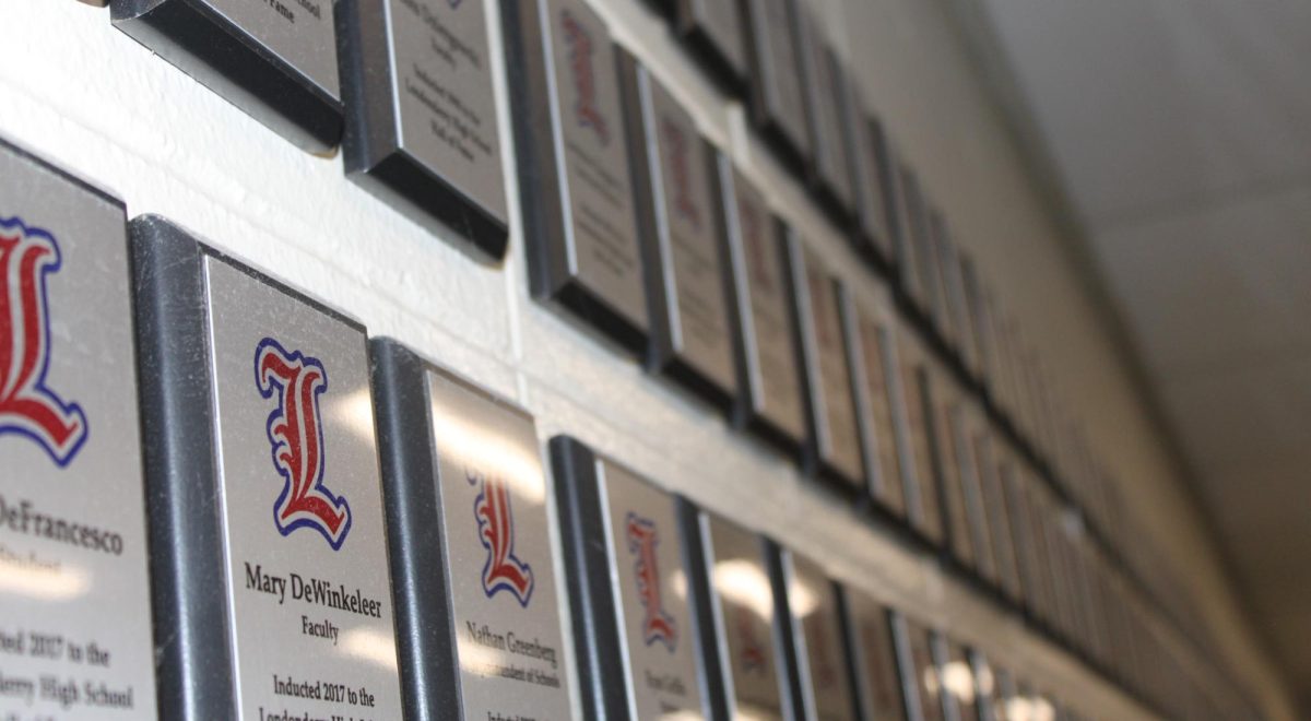 The LHS Hall of Fame is more than just a wall of plaques, it symbolizes the heart and soul of the school community. Outstanding students, dedicated staff members and helpful community members are recognized here, proving no work goes unnoticed or unappreciated.